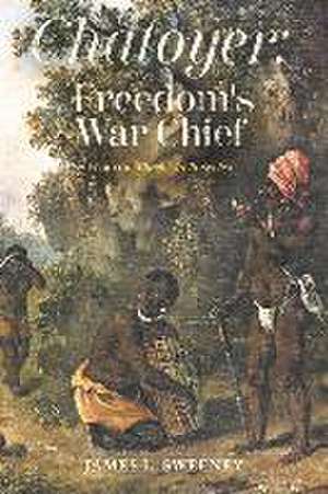 Chatoyer: Freedom's War Chief: From the Black Carib Series de James L. Sweeney