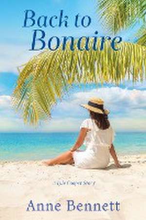 Back to Bonaire de Anne Bennett