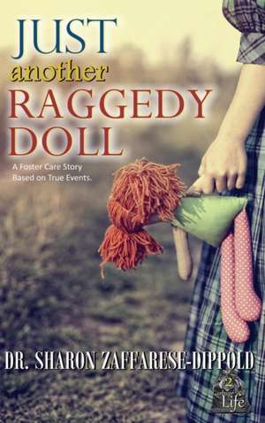 Just Another Raggedy Doll de Sharon Zaffarese-Dippold