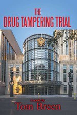 The Drug Tampering Trial de Tom Breen