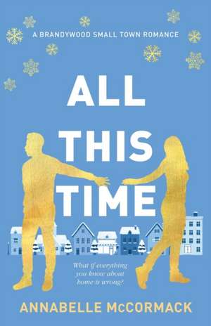 All This Time de Annabelle McCormack