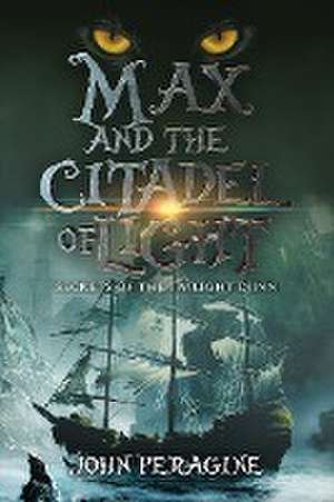 Max and the Citadel of Light de John Peragine