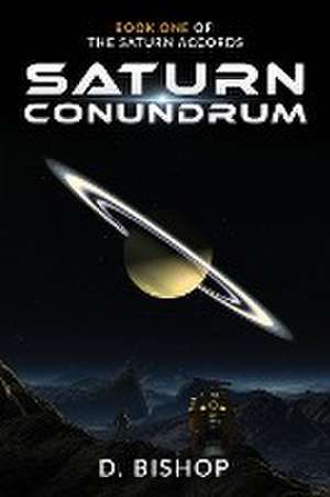 Saturn Conundrum de Dan Bishop