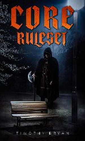 Core Ruleset de Timothy Bryan