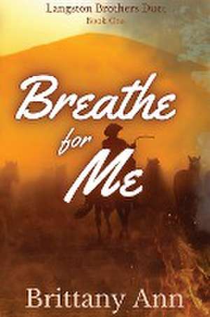 Breathe for Me de Brittany Ann