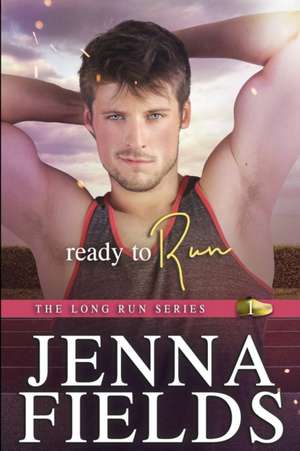 Ready to Run de Jenna Fields