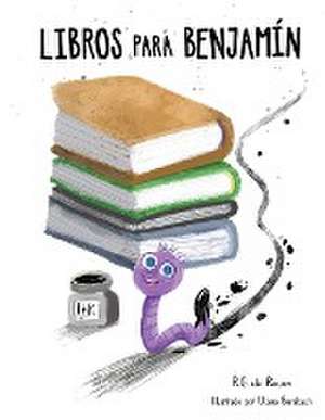 Libros Para Benjamín de R. G. de Rouen