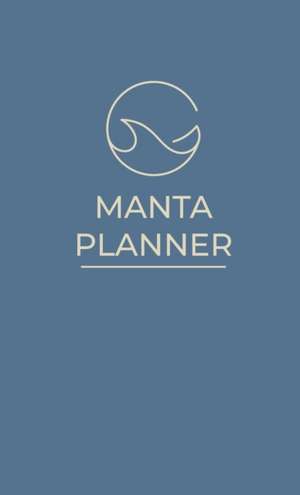 Manta Planner: A medical planner for cancer patients, survivors, and caregivers de Samira Daswani