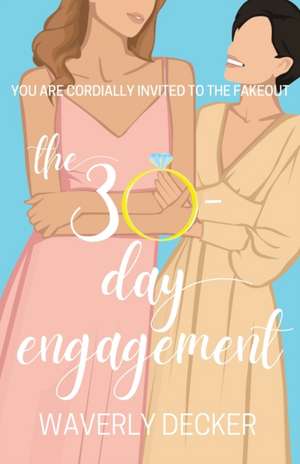 The 30-Day Engagement de Waverly Decker