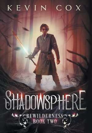 Shadowsphere de Kevin Cox