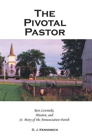 The Pivotal Pastor de David Kennebeck