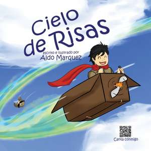 Cielo de Risas de Aldo Marquez