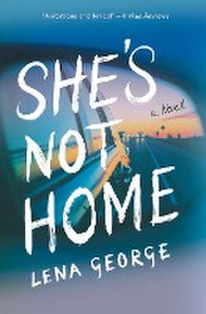 She's Not Home de Lena George