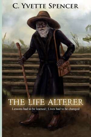 Life Alterer de C. Yvette Spencer