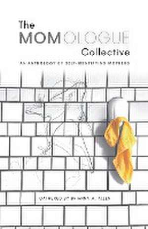 The Momologue Collective de Brianna M Allen