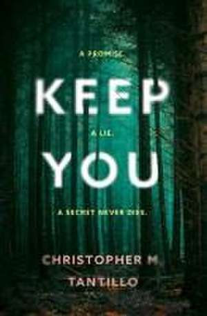 Keep You de Christopher M. Tantillo