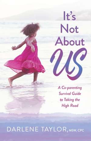 It's Not About Us de Darlene Taylor