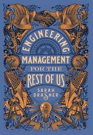 Engineering Management for the Rest of Us de Sarah Drasner