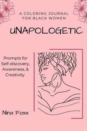 unapologetic de Nina Foxx