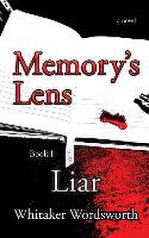 Memory's Lens de Whitaker Wordsworth