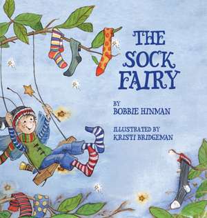 The Sock Fairy de Bobbie Hinman