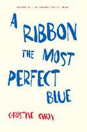 A Ribbon the Most Perfect Blue de Christine Kwon