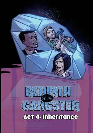 Rebirth of the Gangster Act 4 de Cj Standal