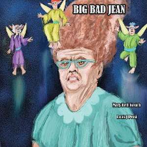 Big Bad Jean de Mary Beth Kosich