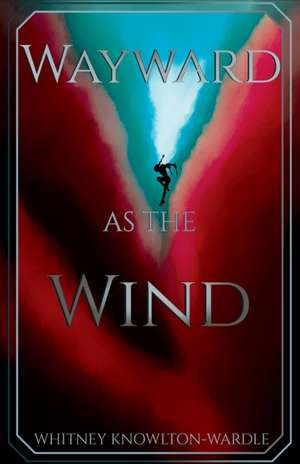 Wayward as the Wind de Tbd