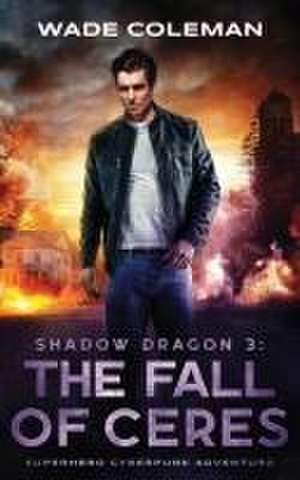 Shadow Dragon 3 de Wade Coleman