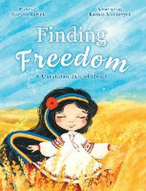 Finding Freedom de Maryna Kariuk