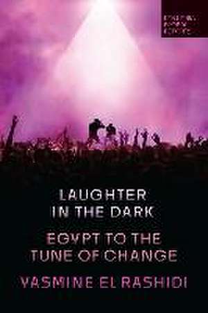 Laughter in the Dark de Yasmine El Rashidi