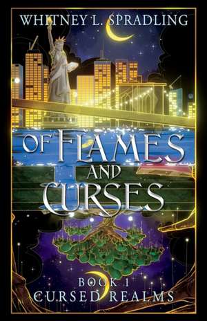 Of Flame and Curses de Whitney L Spradling