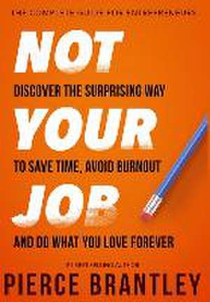 Not Your Job de Pierce Brantley