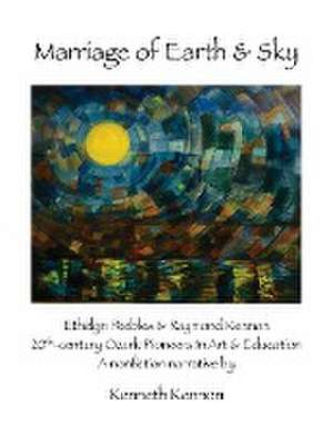 Marriage of Earth & Sky de Kenneth Kennon