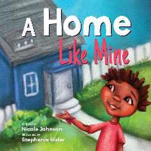 A Home Like Mine de Nicole G Johnson