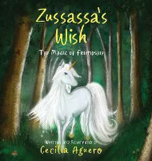 Zussassa's Wish de Cecilia Aguero