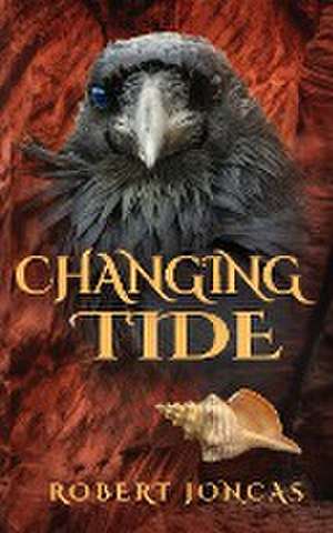 Changing Tide de Robert Joncas