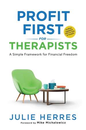 Profit First for Therapists de Julie Herres