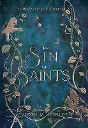 The Sin of Saints de Lauren M Leasure