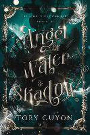 Angel of Water & Shadow de Tory Guyon