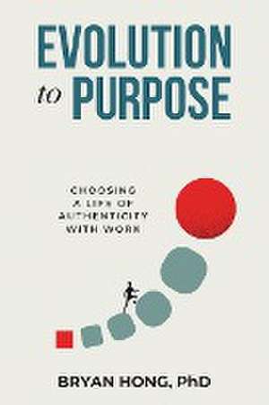 Evolution to Purpose de Bryan Hong