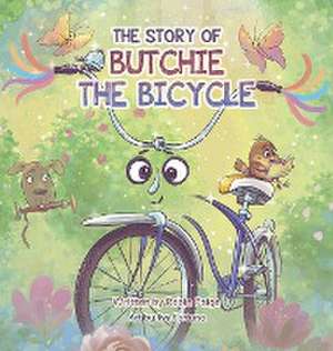 The Story of Butchie the Bicycle de Robin Paige