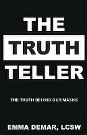 The Truth Teller de Emma Demar