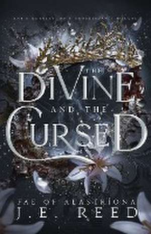 The Divine and the Cursed de J. E. Reed