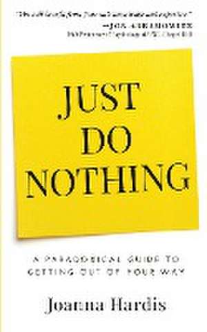Just Do Nothing de Joanna Hardis