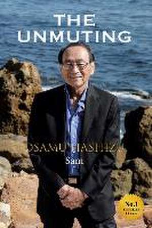 The Unmuting de Osamu (Sam) Hashizu