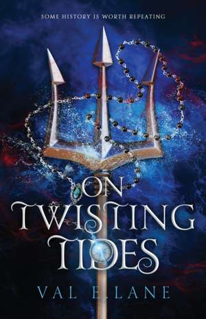 On Twisting Tides de Val E. Lane