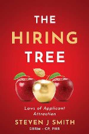 The Hiring Tree de Steven J Smith