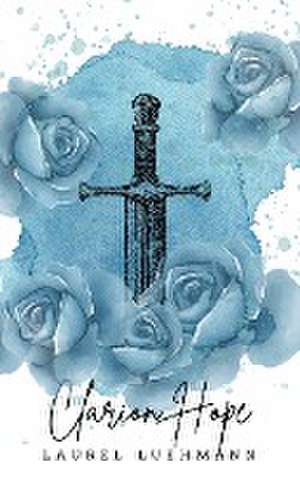 Clarion Hope de Laurel Luehmann